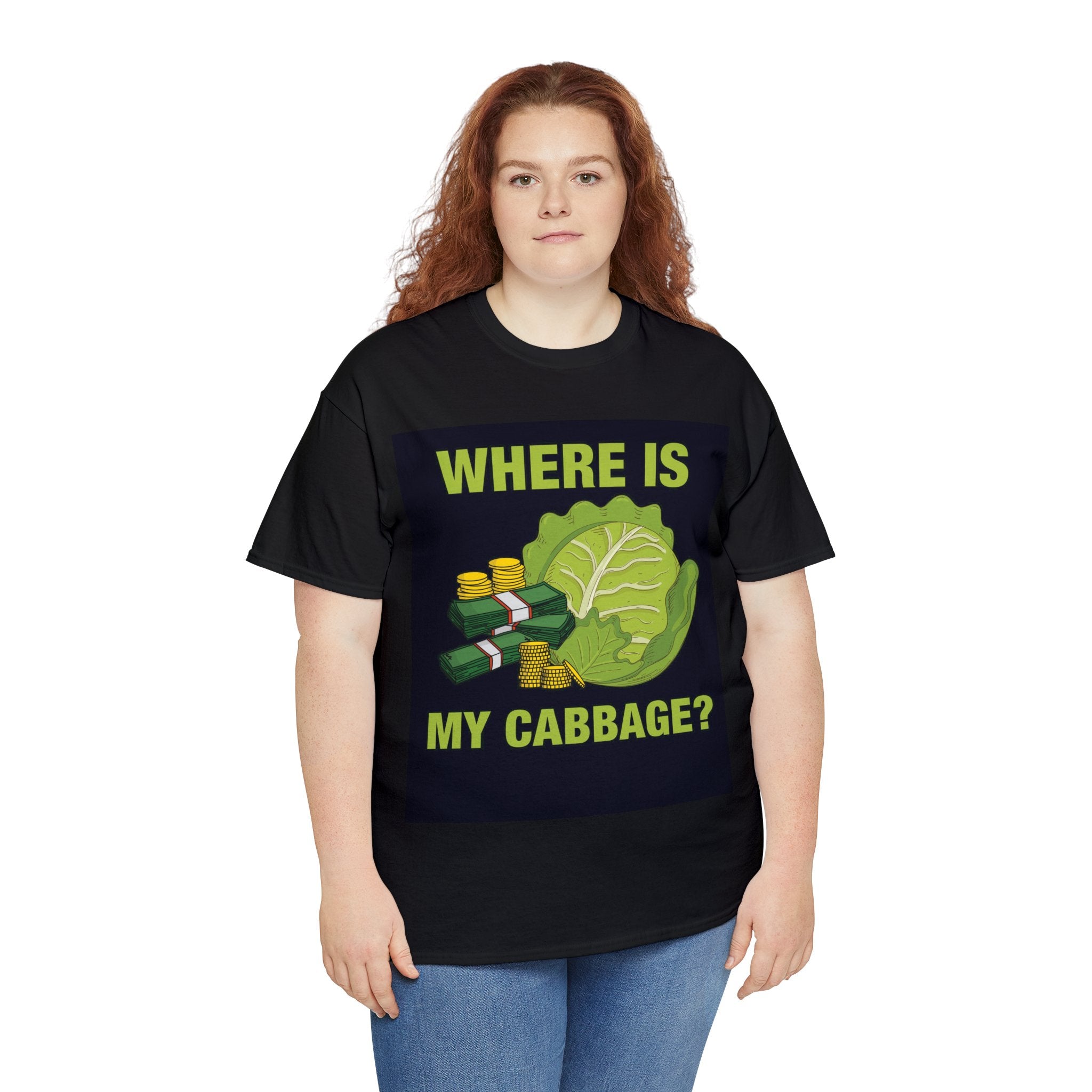 WHERE IS MY CABBAGE? Unisex Tee