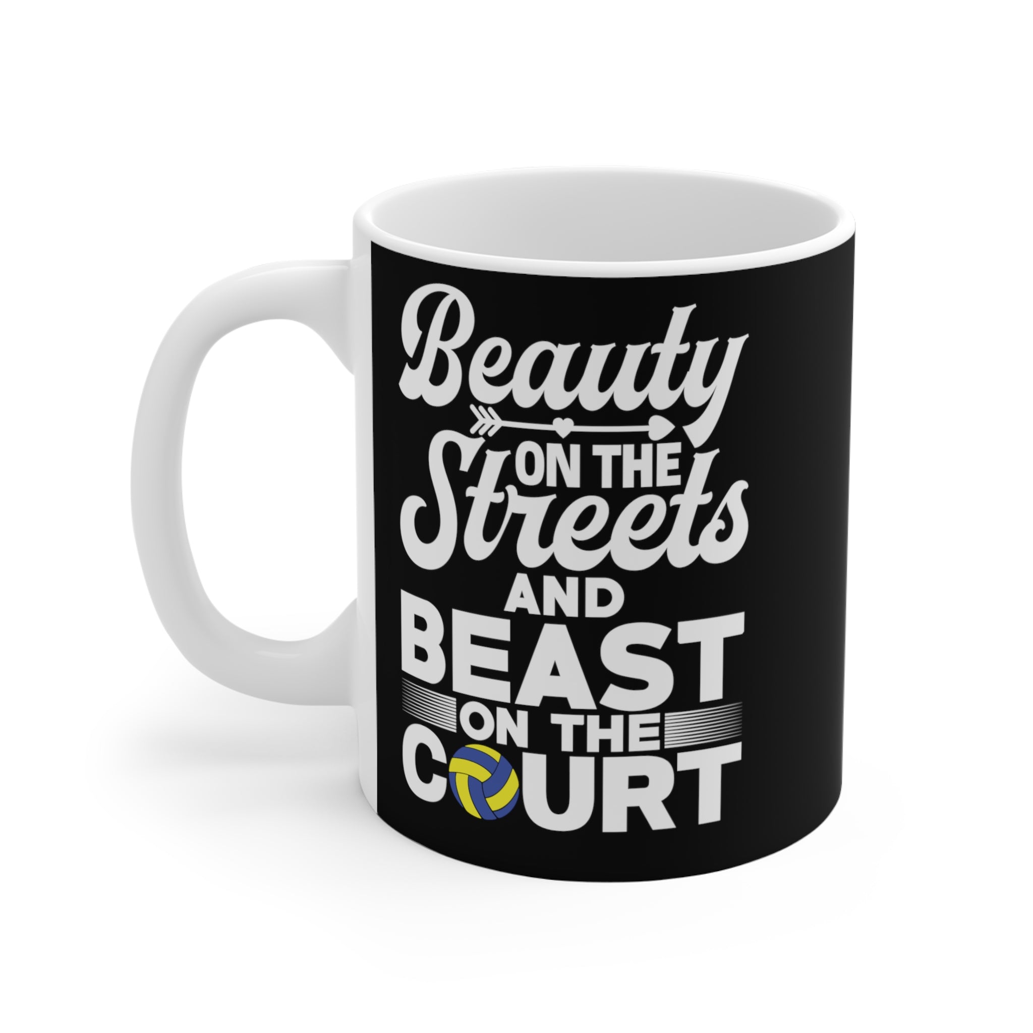 Beauty On The Streets and Beast on the Court Mug