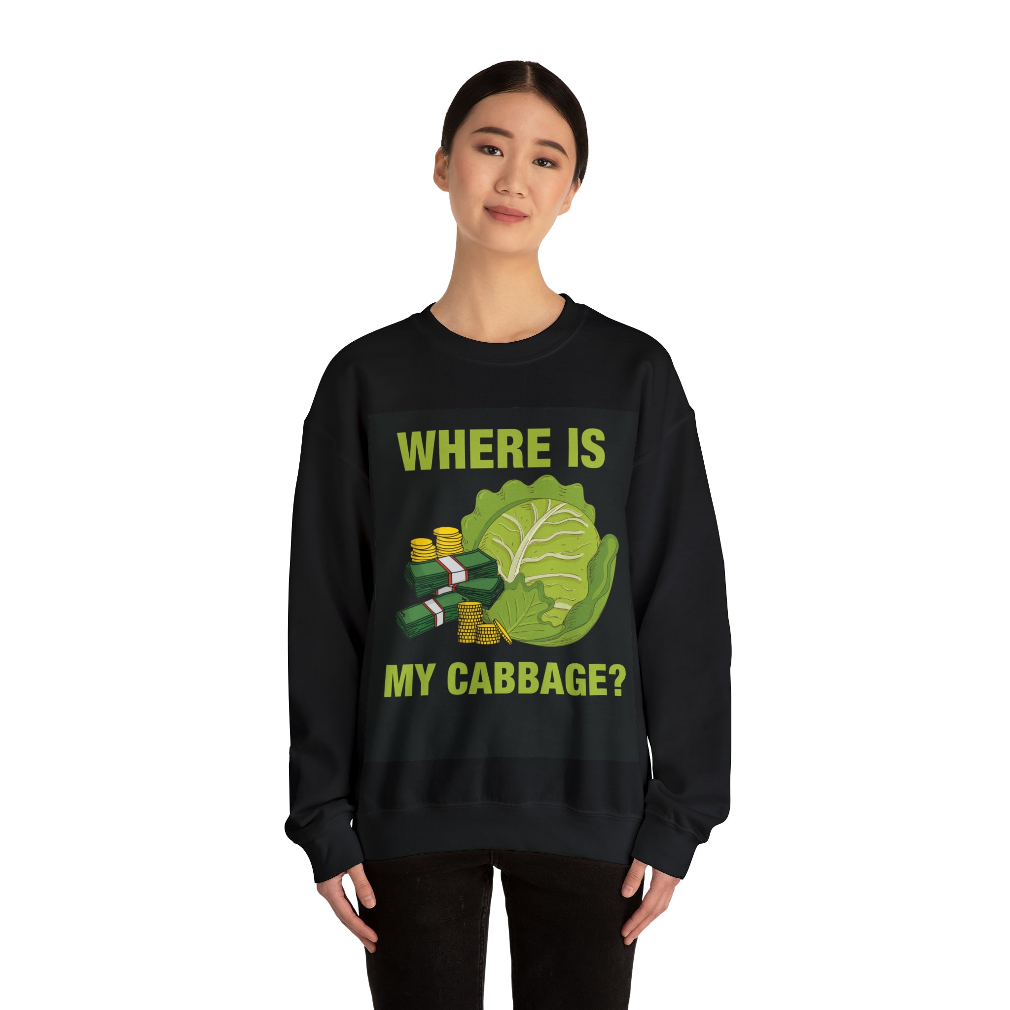 WHERE IS MY CABBAGE? Crewneck Sweatshirt