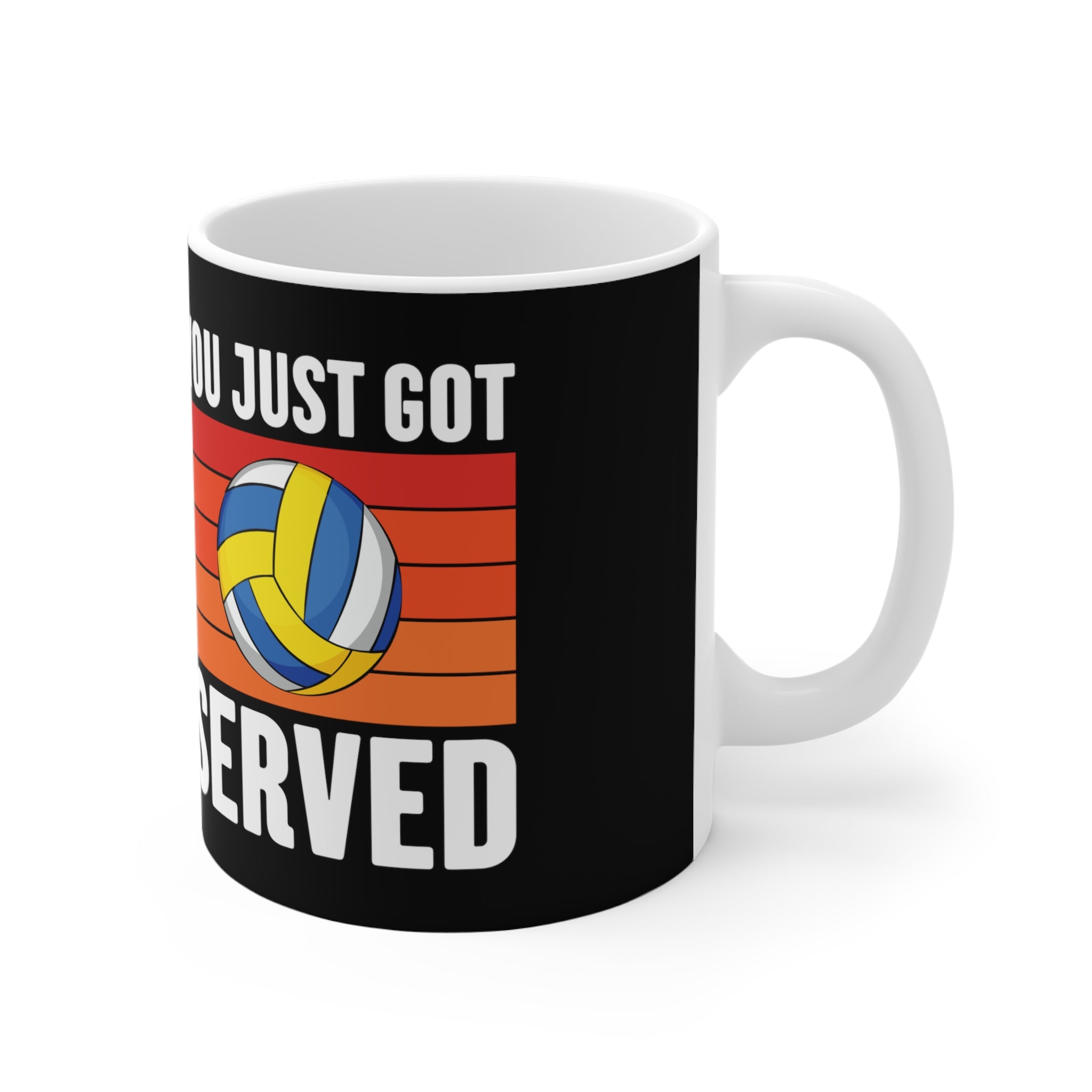 You Just Got Served  Volleyball Mug