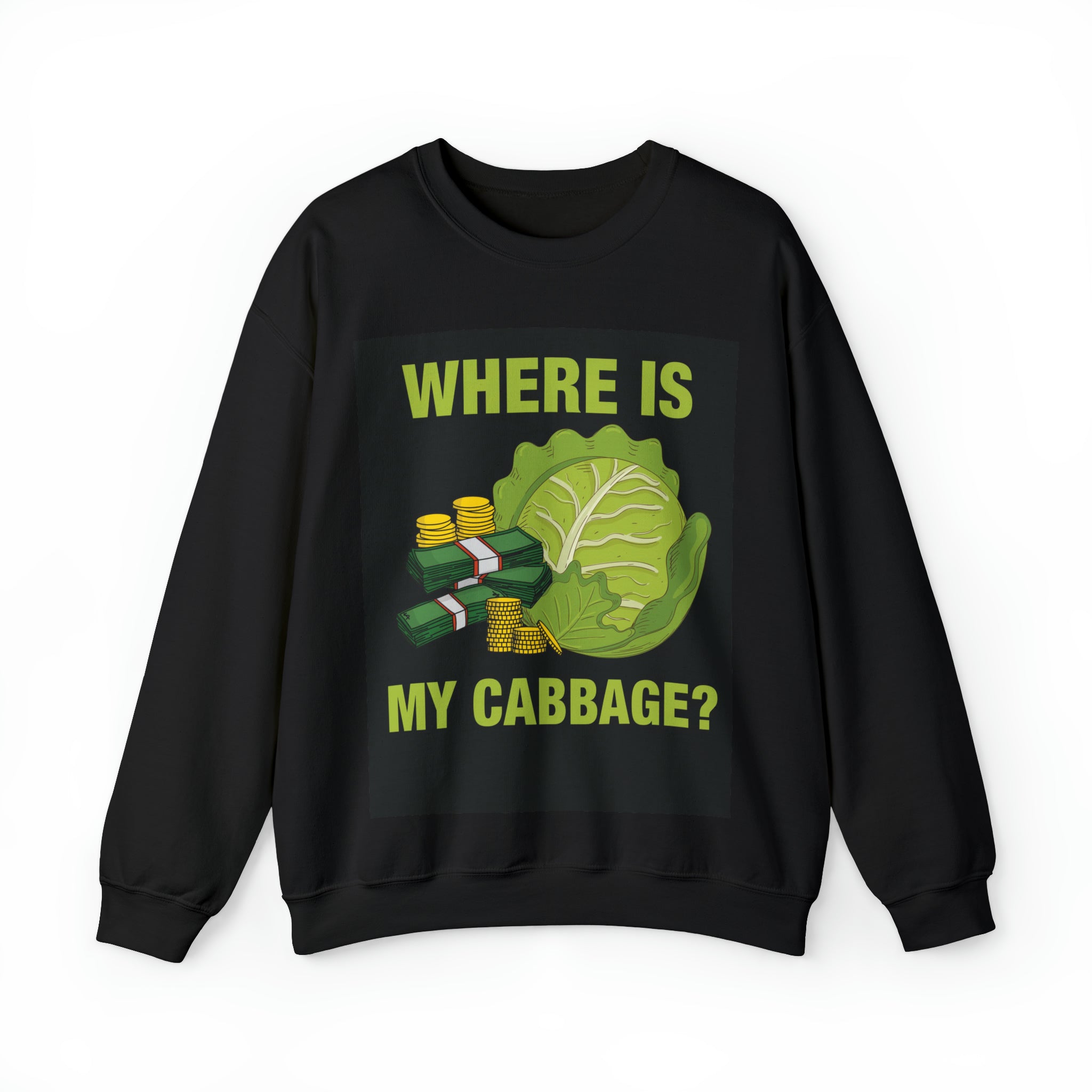 WHERE IS MY CABBAGE? Crewneck Sweatshirt