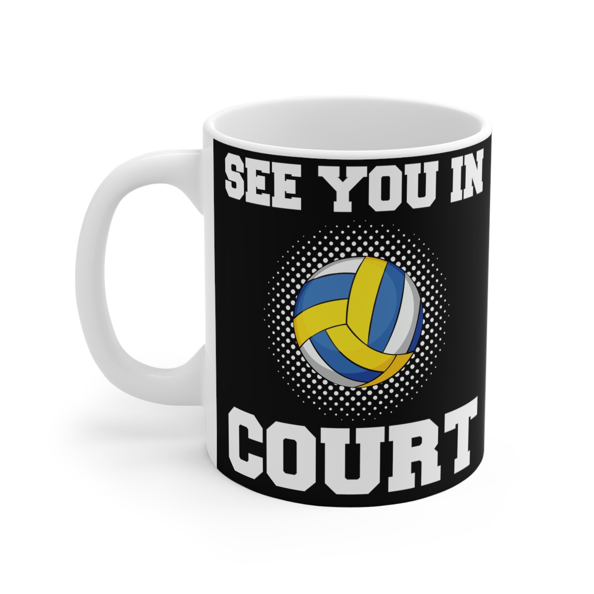 See You in Court 11oz Black Mug